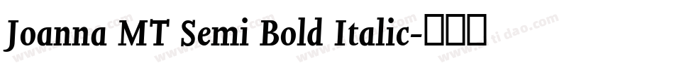 Joanna MT Semi Bold Italic字体转换